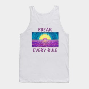 Break every rule Tank Top